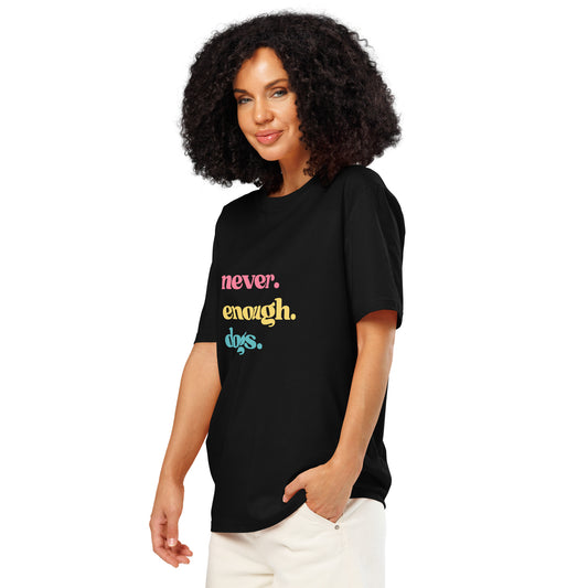 Pet Treasures Studio black T shirt with colourful never enough dogs print worn by model in trousers never enough dogs shirt