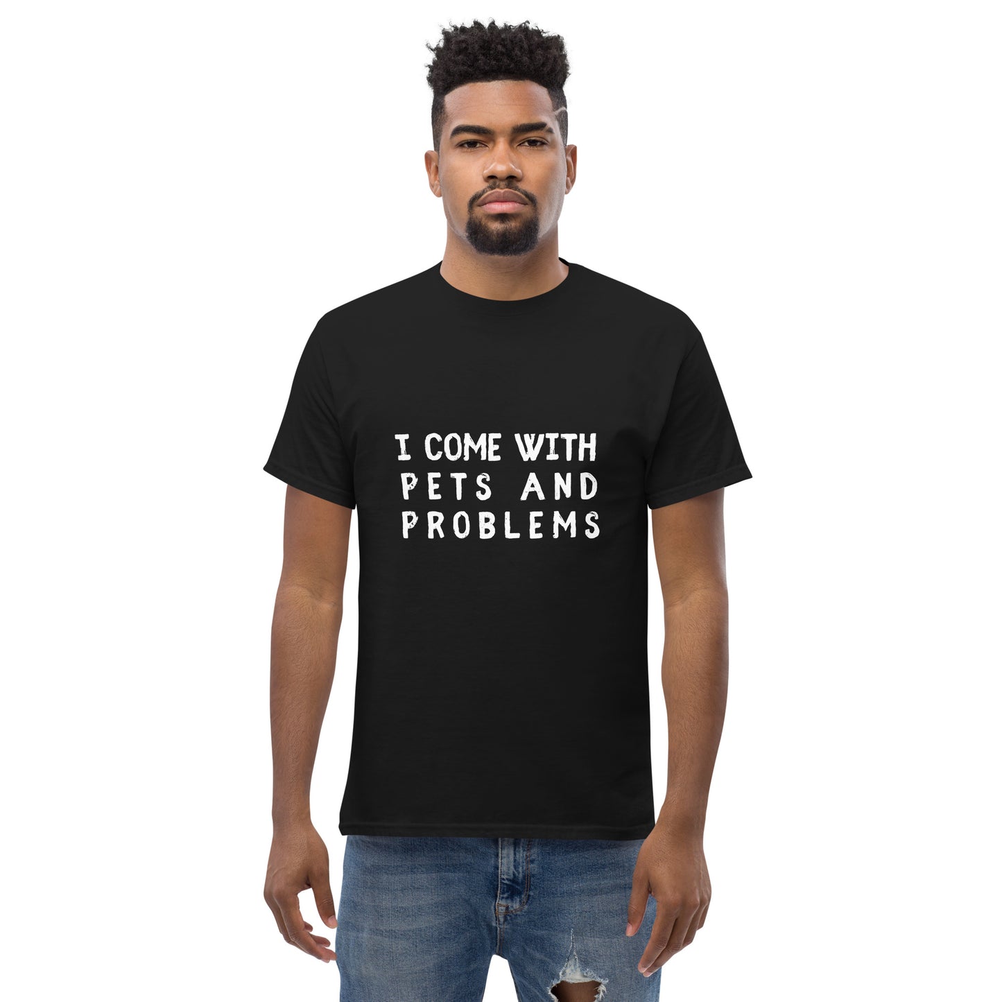 Pet Treasures Studio black T shirt worn by male model reading I come with pets and problems shirt in white text